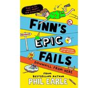 Finn's Epic Fails: Downhill from Here The hilarious series packed with summer holiday fails, friendship, pranks and chaos! - Phil Earle - Simon & Schuster Children's UK - ebook (ePub) - Livre