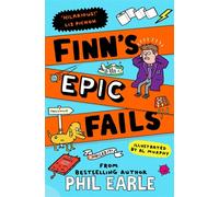 Finn's Epic Fails The hilarious new series packed with school fails, friendship, pranks and chaos! - Phil Earle - Simon & Schuster Children's UK - ebook (ePub) - Livre