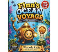 Finn's Ocean Voyage: A Fine Motor Skills Workbook for Kids Ages 3-7: Handwriting Practice, Pre-Writing Lines, Shapes & Pattern Tracing Activities for ... | A Whole World to Wander, Book 4