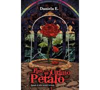 Fino all'ultimo petalo: Quando la bella incontrò la bestia