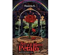 Fino all'ultimo petalo: Quando la bella incontrò la bestia