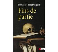 Fins de partie Emmanuel de Waresquiel (Auteur)