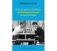 Fins de parties d'échecs intéressantes issues de ma pratique