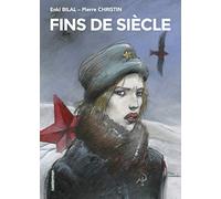 Fins de siècle Enki Bilal (Dessinateur), Pierre Christin (Scénario), Enki Bilal (Auteur)