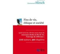 Fins de vie éthique et société Emmanuel Hirsch (Auteur)