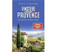 Finstere Provence / Commissaire Leclerc Bd.11 | Pierre Lagrange Pierre LagrangePierre Lagrange (Auteur)