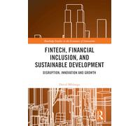 FinTech, Financial Inclusion, and Sustainable Development