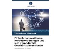 Fintech: Innovationen, Herausforderungen und sich verändernde Geschäftsdimensionen: Geschäftsmodell für Fintech