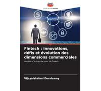 Fintech: innovations, défis et évolution des dimensions commerciales