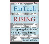 FinTech Rising: Navigating the maze of US & EU regulations