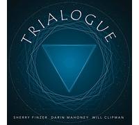 Finzer, Sherry / Mahoney, Darin / Clipman, Will - Trialogue