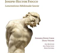 Fiocco / Ensemble Bonne Corde - Lamentationes Hebdomadae Sanctae [Compact Discs]