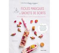 Fioles magiques et sachets de sorts Aurora Sylvàa (Auteur)
