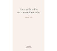 Fiona et Peter Pan ou la mort d'une mère