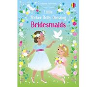 Fiona Watt Little Sticker Dolly Dressing Bridesmaids (Poche)