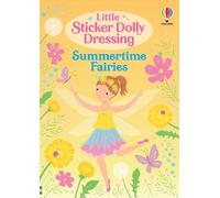 Little Sticker Dolly Dressing Summertime Fairies – Usborne