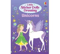 Fiona Watt Little Sticker Dolly Dressing Unicorns (Poche)