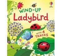 Fiona Watt Wind-up Ladybird (Libro de cartón) Wind-up