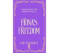 Fiona's Freedom: a magical romantic suspense novella