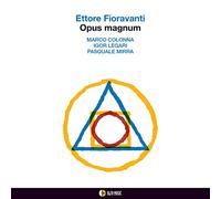 Fioravanti Ettore - Opus Magnum [Import]