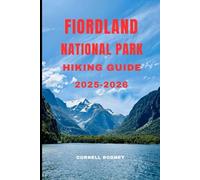 FIORDLAND NATIONAL PARK HIKING GUIDE 2025-2026