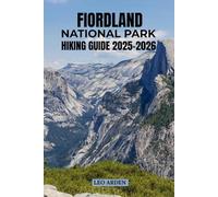 FIORDLAND NATIONAL PARK HIKING GUIDE 2025-2026