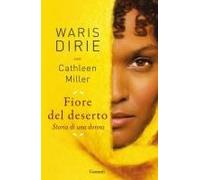 Fiore Del Deserto. Storia Di Una Donna