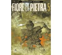 Fiore di pietra (Vol. 5)