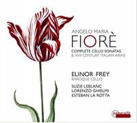 Fiorè : Intégrale des sonates pour violoncelle, Airs italiens du 17 ème siècle CD