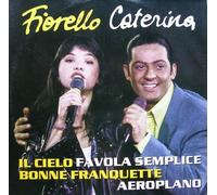 Fiorello / Caterina (2) - Il Cielo / Favola Semplice