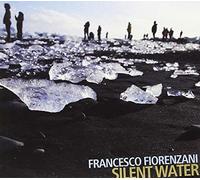 Francesco Fiorenzani - Silent Water [Import]