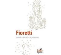 Fioretti/Cantique de Frère Soleil François D'Assise (Auteur), Omer Englebert (Traduction)