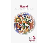 Fioretti/Cantique de Frère Soleil: Légendes de saint François d'Assise