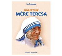 Fioretti de Mère Teresa Nouvelle édition - Léo Massburg - Emmanuel Eds De L' - broché - Essai