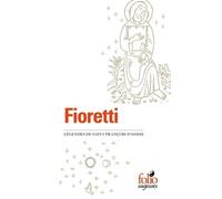 Fioretti/Cantique de Frère Soleil: Légendes de saint François d'Assise