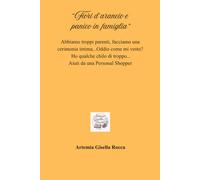 Fiori d'arancio e panico in famiglia: Abbiamo troppi parenti, facciamo una cerimonia intima...Oddio come mi vesto? Ho qualche chilo di troppo... Aiuti da una Personal Shopper