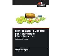Fiori di Bach - Supporto per il personale infermieristico