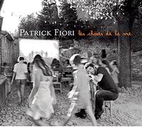 FIORI,PATRICK - Les Choses de la Vie