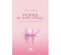 Fiorire in tempi fragili: La bellezza di rinascere nel dolore