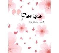 Fiorisco: Credi in te stessa
