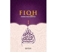 Fiqh - According to The Maliki school of Islamic Law (Vol.1) [Islamic Jurisprudence]: Islamic Studies Textbook