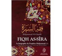 Fiqh As-sîra La biographie du Prophète Muhammad - Muhammad Ibn Muhammad Abu Hamid L'imam Al-Ghazali - Maison D'ennour - cartonné - Biographie