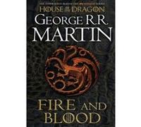 Fire and Blood: The Inspiration for Hbo’s House of the Dragon – Harper Collins Publishers