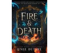 Fire and Death Fire and Water Book 1 - Jenee Dutary - Alex Parker Publishing - ebook (ePub) - Livre