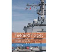 Fire and Forget: version complète