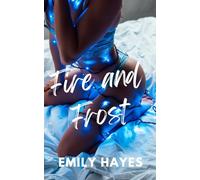 Fire and Frost: A Steamy Sapphic Snowed in Holiday Romance
