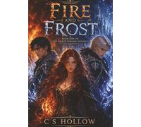 Fire and Frost: Fire and Frost: Book One of The Ember Throne Trilogy