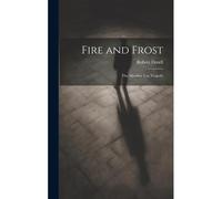 Fire And Frost; The Meadow Lea Tragedy