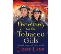 Fire And Fury For The Tobacco Girls