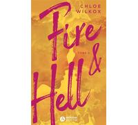 Fire and Hell - Tome 2 - Chloé Wilkox - Addictives Eds - Poche - Roman